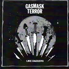 Gasmask Terrör - Like Daggers
