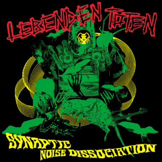 Lebenden Toten - Synaptic Noise Dissociation LP