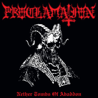 Proclamation - Nether Tombs Of Abaddon LP