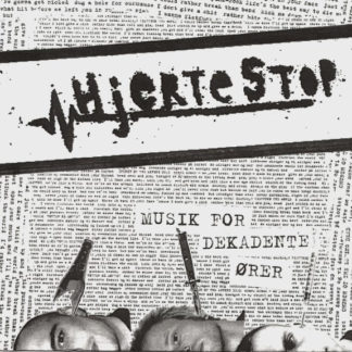 Hjertestop - Musik For Dekadente Ører 7"