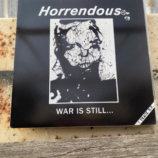 Horrendous - War Is Still... 12" EP