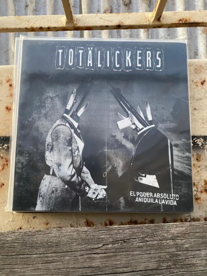 Totälickers - El Poder Absoluto Aniquila La Vida LP