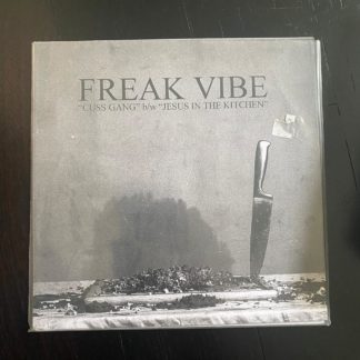 Freak Vibe - Cuss Gang 7"