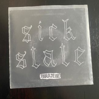 Sick State - Paradise 7"
