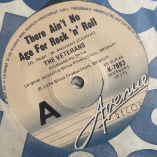 The Veterans - There Aint No Age For Rock n Roll / Nigel Gold Grows Old 7"