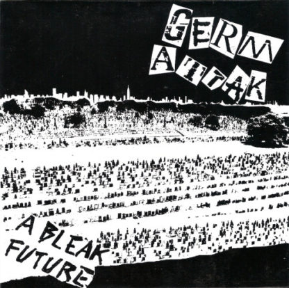 Germ Attak - A Bleak Future 7"