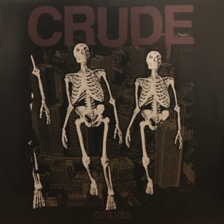 Crude - Corner LP