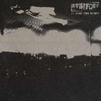 Schifosi - Ill Winds From Utopia LP
