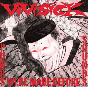 Vivisick - Punks Were Made Before Sounds 7"