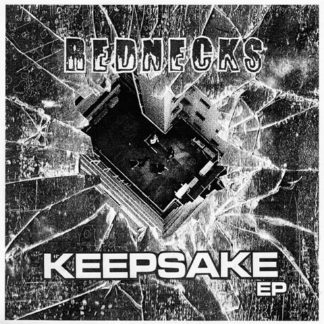 Rednecks - Keepsake 7"