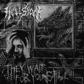 Hellshock - They Wait For You Still LP