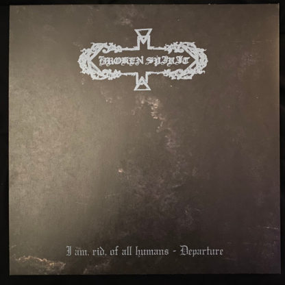 Broken Spirit / Carved Cross - I Am Rid, Of All Humans / Cultural Primitivism LP