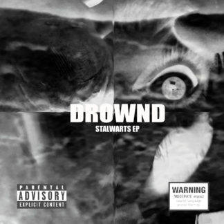 Drownd - Stalwarts