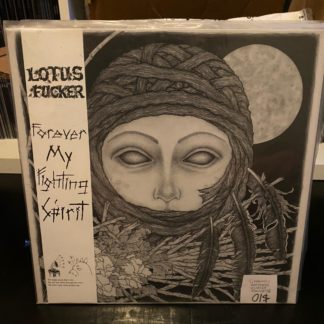 Lotus Fucker - Forever My Fighting Spirit