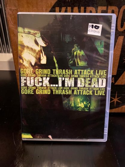 Fuck... I'm Dead - Gore Grind Thrash Attack Live CD / DVD