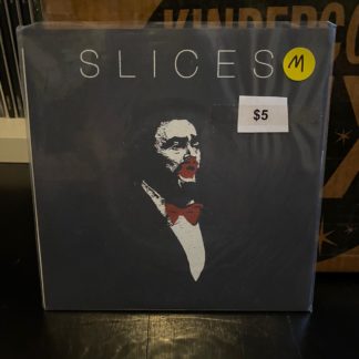 Slices - S/T