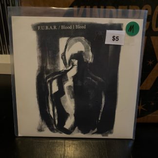 Blood I Bleed / FUBAR - Split