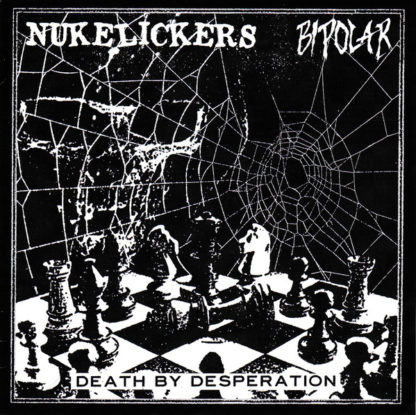Nukelickers / Bipolar - Death By Desperation