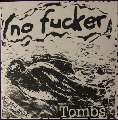 No Fucker - Tombs
