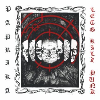 Parpika - Lets Kill Punk LP
