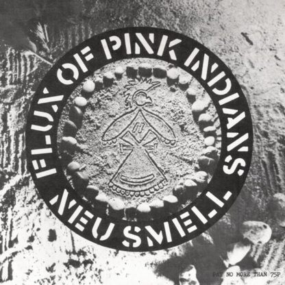 Flux Of Pink Indians - Neu Smell 12"