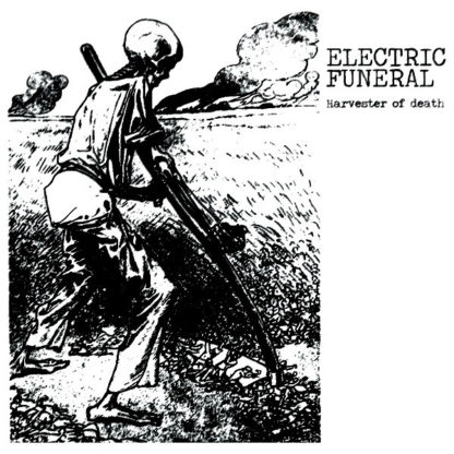 Electric Funeral - Harvester Of Death 7"