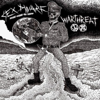 Warthreat / Sex Dwarf - Split 7"