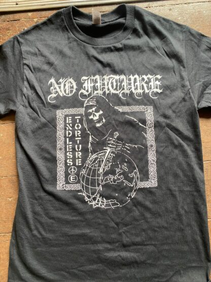No Future - Endless Torture Shirt