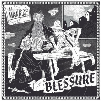 Blessure - La Manière 7"