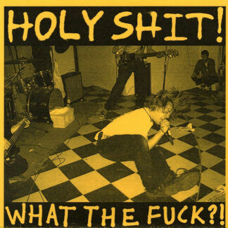 Holy Shit! - What The Fuck?!