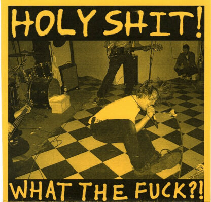 Holy Shit! - What The Fuck?!