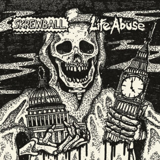 Skrewball / Life Abuse - Split 7"