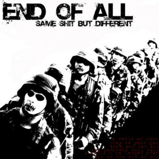 End Of All - Same Shit But Different