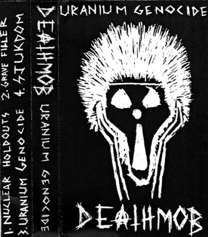Deathmob - Uranium Genocide