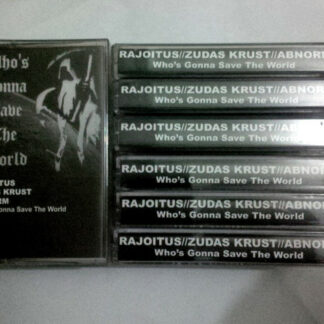 Rajoitus / Zudas Krust / Abnorm - Who's Gonna Save The World