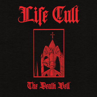 *** PRE ORDER *** Life Cult - The Death Bell / Life Is Love 7"