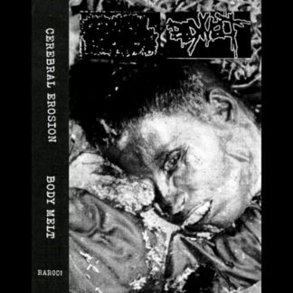 Cerebral Erosion / Body Melt - Split CS