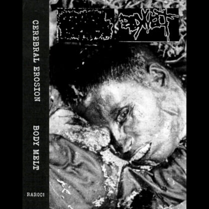 Cerebral Erosion / Body Melt - Split CS