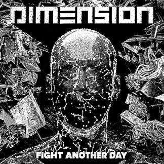 *** PRE ORDER *** Dimension - Fight Another Day 7"
