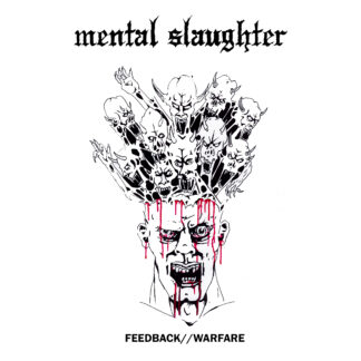 *** PRE ORDER *** Mental Slaughter - Feedback // Warfare CS