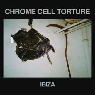 Chrome Cell Torture - Ibiza LP