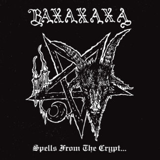 Baxaxaxa - Spells From The Crypt 2LP