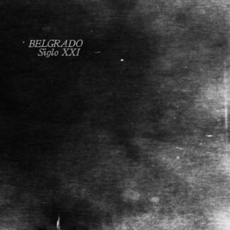 Belgrado - Siglo XXI LP